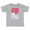 donating blood one mosquito funny Toddler T-shirt
