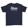 i'm an engineer i'm never wrong Youth Tee
