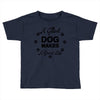 a good dog makes a great life Toddler T-shirt