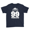 fortnite 99 problems Youth Tee