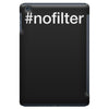 #nofilter iPad Mini