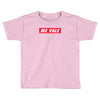 me vale hypebeast Toddler T-shirt