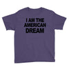 i am the american dream Youth Tee