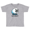 ewe crazy Toddler T-shirt