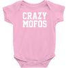 crazy mofos Baby Bodysuit