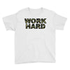 Work Hard Youth Tee