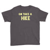 go take a hike Youth Tee