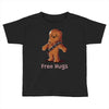 hug a wookiee Toddler T-shirt