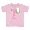 pink panther list Toddler T-shirt