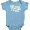 don't look back into the sun Baby Onesie