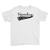 sunday funday Youth Tee