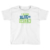 i bleed blue and green Toddler T-shirt