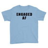 engaged af Youth Tee