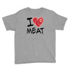 i love meat Youth Tee