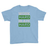 work hard blaze hard Youth Tee