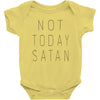 Not Today Satan Baby Onesie