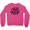 chill vibes Crewneck Sweatshirt