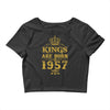 kings are born in 1957 Crop Top