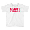 garmy strong Toddler T-shirt