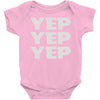 yep yep yep Baby Onesie