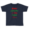 happy christmas ya filthy muggle Toddler T-shirt
