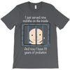 18 Years Of Probation T-Shirt