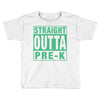 straight outta pre k Toddler T-shirt
