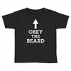 obey the beard funny Toddler T-shirt