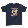 caregiver witch Youth Tee
