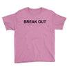 break out Youth Tee