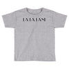 la la land Toddler T-shirt