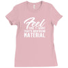 birthday gifts for boyfriend feel this t shirt that's boyfriend materi Ladies Fitted T-Shirt