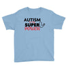 Autism Is My Super Power Youth Tee