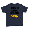 Kind As A Mother Youth Tee