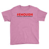 enough national school walkout Youth Tee