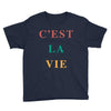 Cest La Vie Youth Tee