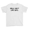 girls dont like boys Youth Tee