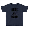 bebe a bord Toddler T-shirt