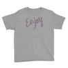 cute enjoy Youth Tee