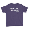 you can do this coffee Youth Tee