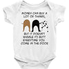 MONEY CAN BUY A LOT OF THINGS, Baby Onesie