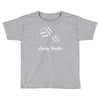 lucky fuers dice Toddler T-shirt