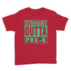 straight outta pre k Youth Tee