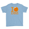 i love dbz Youth Tee