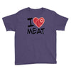 i love meat Youth Tee