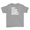eat sleep game repeat Youth Tee