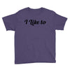 i like to Youth Tee