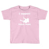 i support single moms stripper pole dancer funny saying Toddler T-shirt