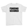 Funding Secured Youth Tee
