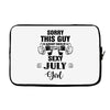 sorry this guy is already taken by a super sexy  july girl Laptop cover